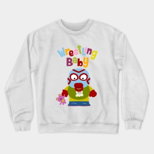 Wrestling Baby Crewneck Sweatshirt